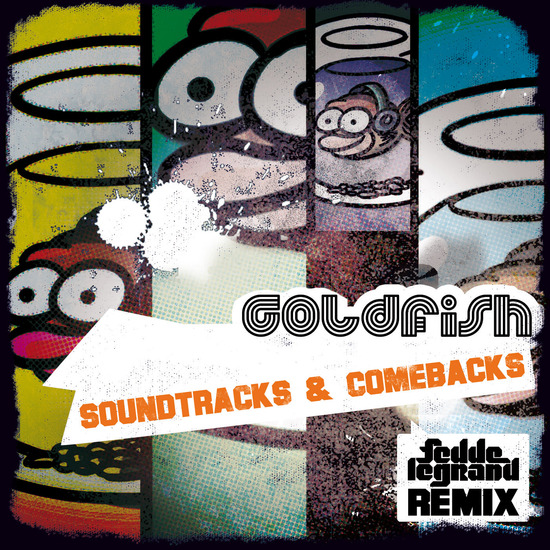 Goldfish - Soundtracks and comebacks (Fedde le Grand Mix)